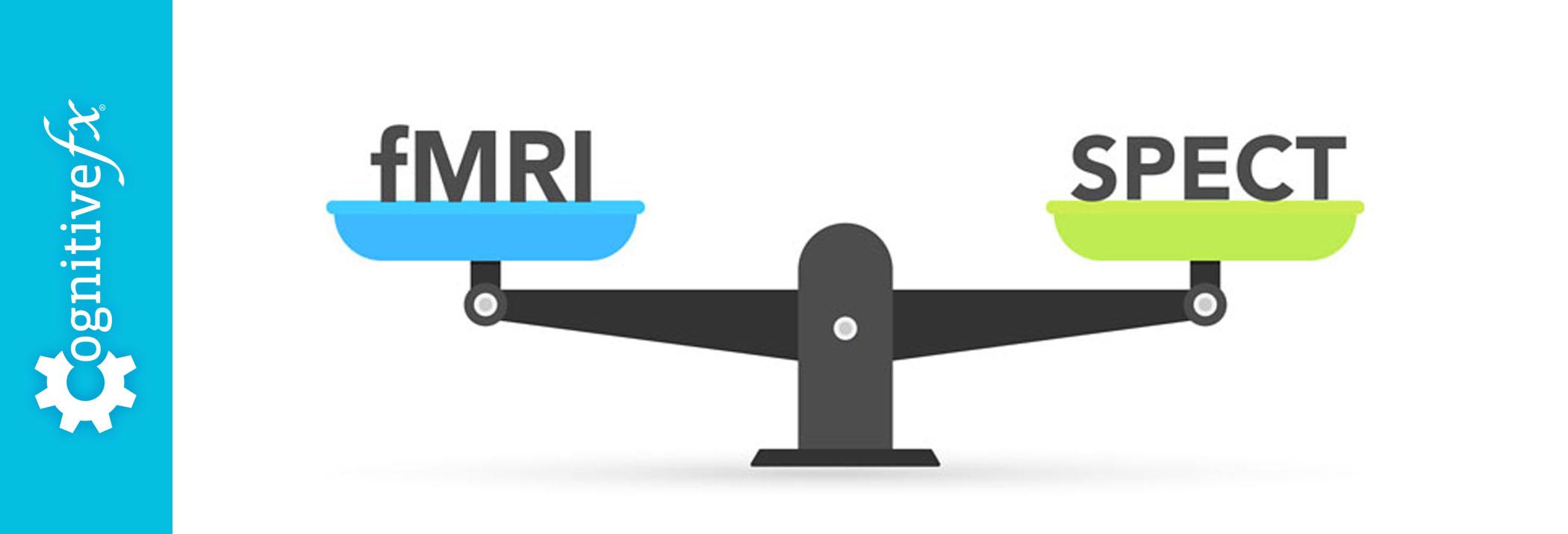 fMRI vs. SPECT Scan for the Brain: Know Your Options